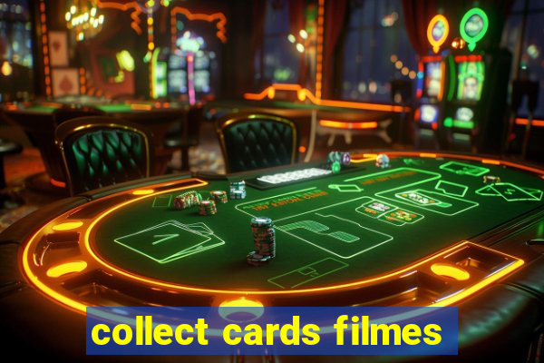 collect cards filmes